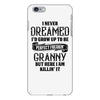 Perfect Freakin Granny iPhone 6/6s Plus Case