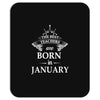 the best teachers are born in january Mousepad