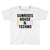 Sunrises House &amp; Techno Toddler T-shirt
