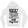 This Girl Is Taken By A Super Sexy June Boyfriend Zipper Hoodie