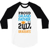 Class of 2017 Proud Grand Father Graduation 3/4 Sleeve Shirt