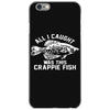 all i caught was this crappie fish iPhone 6/6s Case