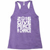 new years eve 2016 give peace a chance Racerback Tank