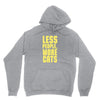 less people, more cats Hoodie