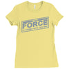 the force is strong with this one Ladies Fitted T-Shirt