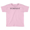 Feminist Toddler T-shirt
