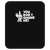 you don't gnome me Mousepad