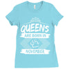 Queens Are Born In November Ladies Fitted T-Shirt