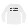 kale yeah i'm vegan Long Sleeve Shirts