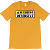 warning offensive mens funny T-Shirt