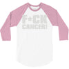 f cancer! 3/4 Sleeve Shirt