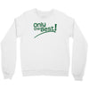 only the best Crewneck Sweatshirt
