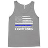I Don't Kneel Tank Top