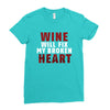 Wine Will Fix My Broken Heart Ladies Fitted T-Shirt