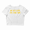 me not love Crop Top