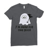 im here for the boos (2) Ladies Fitted T-Shirt