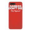 gamers don't die they respawn iPhone 7 Plus Case