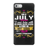 i am a July women iPhone 7 Case