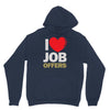 i love job offers Unisex Hoodie