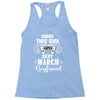 sorry this girl is already taken by a super sexy march boyfriend Racerback Tank