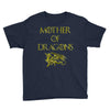 mother of dragons Youth Tee