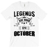 Legends Are Born In October T-Shirt
