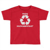 pesky environmentalist Toddler T-shirt