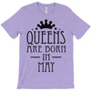 queens are born in may (2) T-Shirt