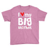 I Love My Big Brother Youth Tee