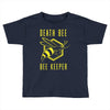 death bee bee keeper Toddler T-shirt