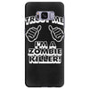 trust me i'm a zombie killer Samsung Galaxy S8 Plus