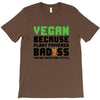 vegan because plant powered badass was not an offical tittle black T-Shirt