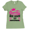 Queens Are Born in November Ladies Fitted T-Shirt