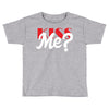 YOU WANT KISS ME Toddler T-shirt