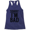 sorry i'm bad Racerback Tank