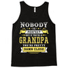 Nobody Is Perfect But If You Are A Grandpa You Are Pretty Damn Close Tank Top