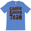 cookie baking team T-Shirt