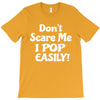 don't scare me T-Shirt