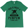 This Is What A Bad Ass Pawpaw Looks Like T-Shirt