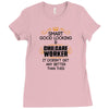 Good Looking Childcare Worker Doesnt Get Better Than Ladies Fitted T-Shirt