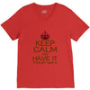 keep calm have it V-Neck Tee