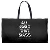 all about that bass Weekender Totes