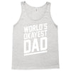 world's okayest dad funny Tank Top