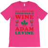 all i want for christmas is wine and adam levine T-Shirt