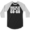 wake me up before you go go retro 80s wham 3/4 Sleeve Shirt