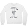 Best Dad in The Galaxy Crewneck Sweatshirt
