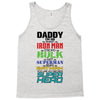 daddy you are my favorite superhero Tank Top