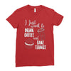 i just want to drink coffee &amp; bake things Ladies Fitted T-Shirt