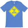 baby on board bumper sticker decal safety cute funny T-Shirt