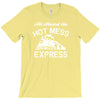 all aboard hot mess express train T-Shirt